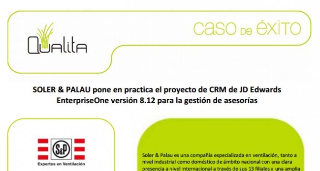 La empresa de ventilación SOLER & PALAU implementa el CRM de JD Edwards EnterpriseOne versión 8.12 con Qualita