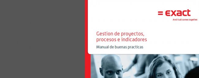 Manual de buenas prácticas en la Gestión de Proyectos. PDF en español de 32 páginas. Por Exact Software