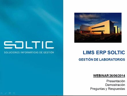 LIMS ERP Soltic: Software de Gestión de Laboratorios. Intro y demo. Webinar de 1 hora 15 minutos.