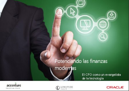 Potenciando las finanzas modernas. El CFO como un evangelista de la tecnología.