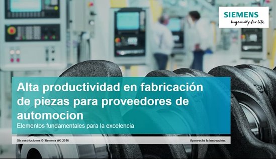 Siemens NX 11: Digitalización del proceso de fabricación de última generación. Intro y demo.  (Webinar de 50 mnts.)