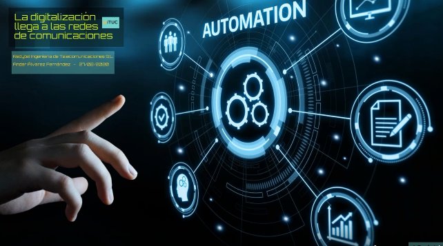 Redes definidas por software (SDN): digitalización, monitorización y automatización de procesos